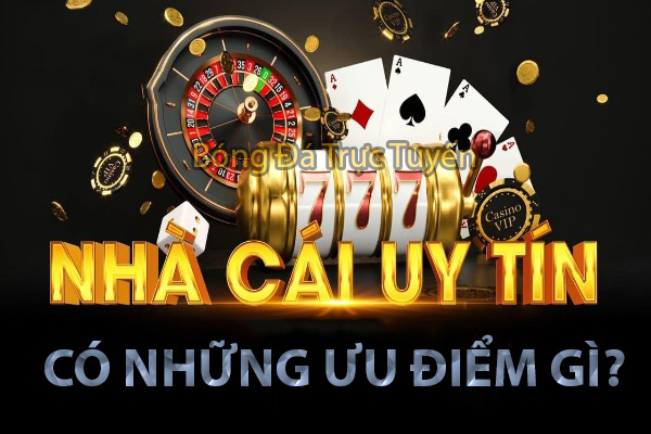 App cá cược bóng đá uy tín và an toàn nhất năm 7 App cá cược bóng đá có những ưu điểm gì?